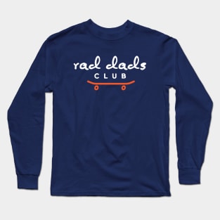 Rad Dad Club x Skateboard Retro Vintage Vibes Long Sleeve T-Shirt